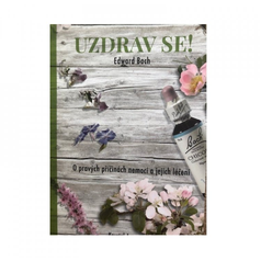 Uzdrav se! Edward Bach